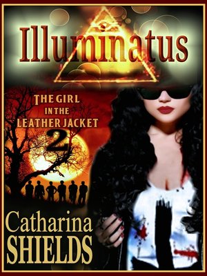 cover image of Illuminatus (The Girl in the Leather Jacket, #2)